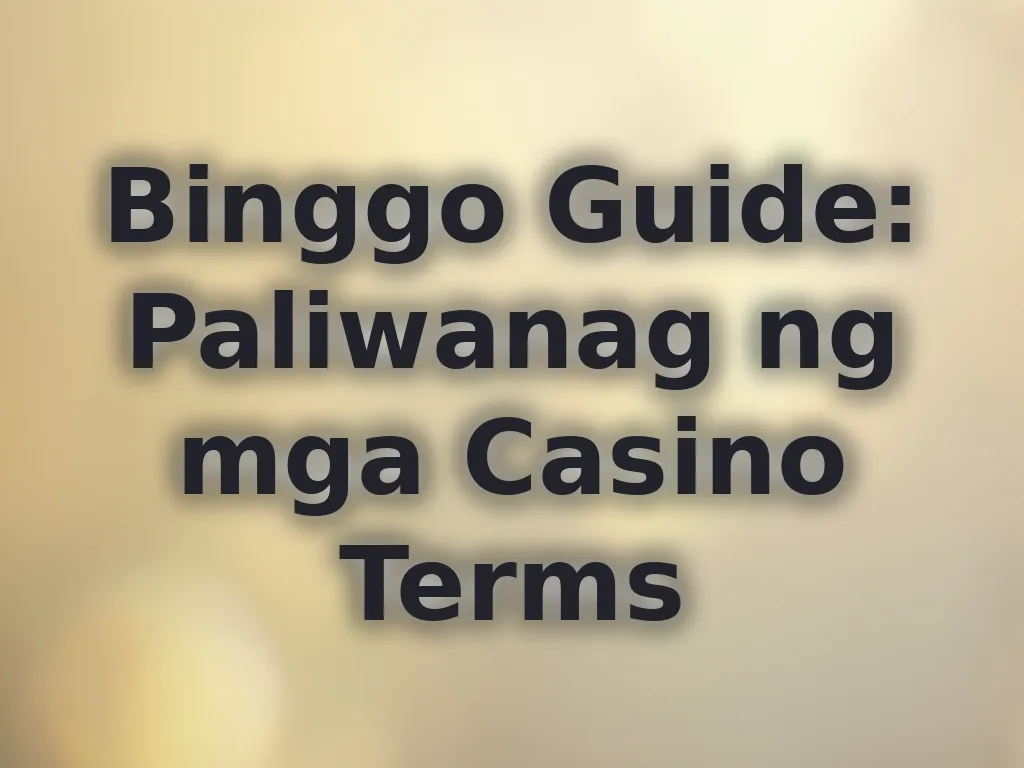 Casino terminology guide